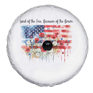 Funny 4th Of July Land Of The Free Because Of The Brave Spare Tire Cover American Flag Flowers TS11 Print Your Wear
