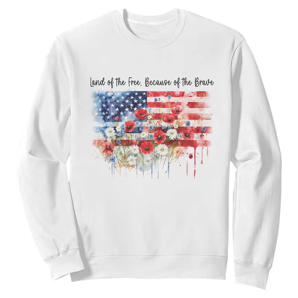 Funny 4th Of July Land Of The Free Because Of The Brave Sweatshirt American Flag Flowers TS11 White Print Your Wear