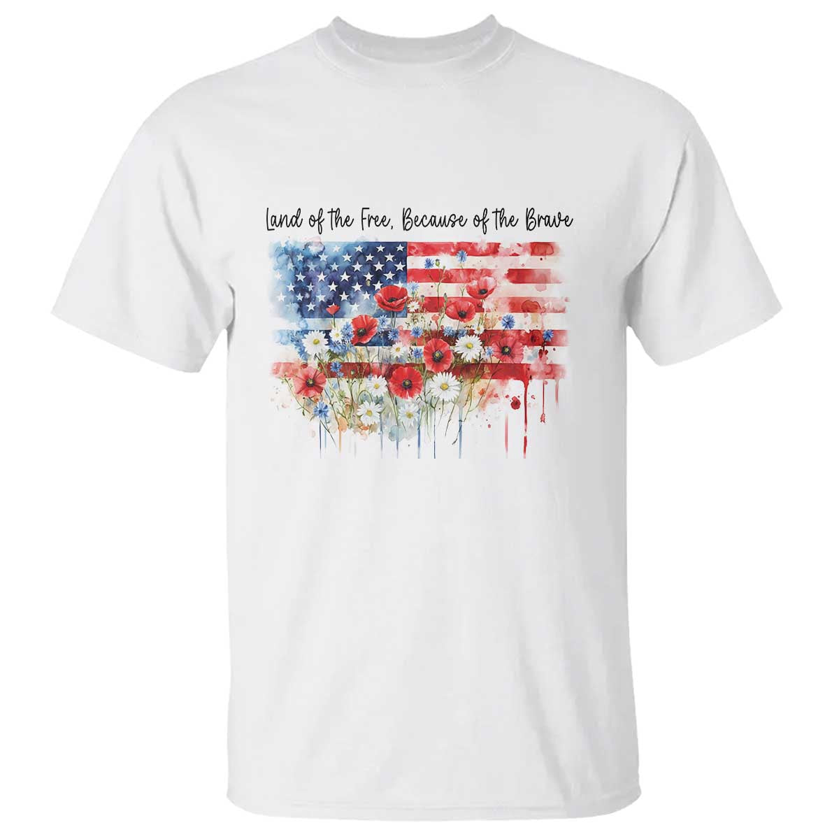 Funny 4th Of July Land Of The Free Because Of The Brave T Shirt American Flag Flowers TS11 White Print Your Wear