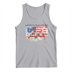 Funny 4th Of July Land Of The Free Because Of The Brave Tank Top American Flag Flowers TS11 Athletic Heather Print Your Wear