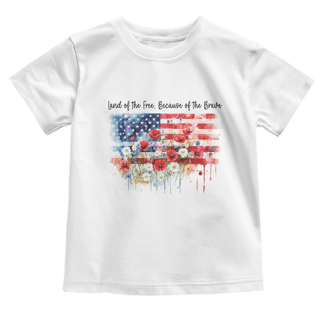 Funny 4th Of July Land Of The Free Because Of The Brave Toddler T Shirt American Flag Flowers TS11 White Print Your Wear