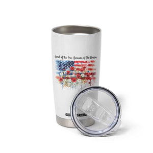 Funny 4th Of July Land Of The Free Because Of The Brave Tumbler Cup American Flag Flowers TS11 Print Your Wear