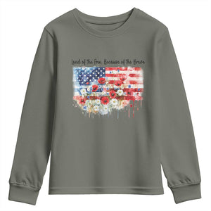 Funny 4th Of July Land Of The Free Because Of The Brave Youth Sweatshirt American Flag Flowers TS11 Military Green Print Your Wear