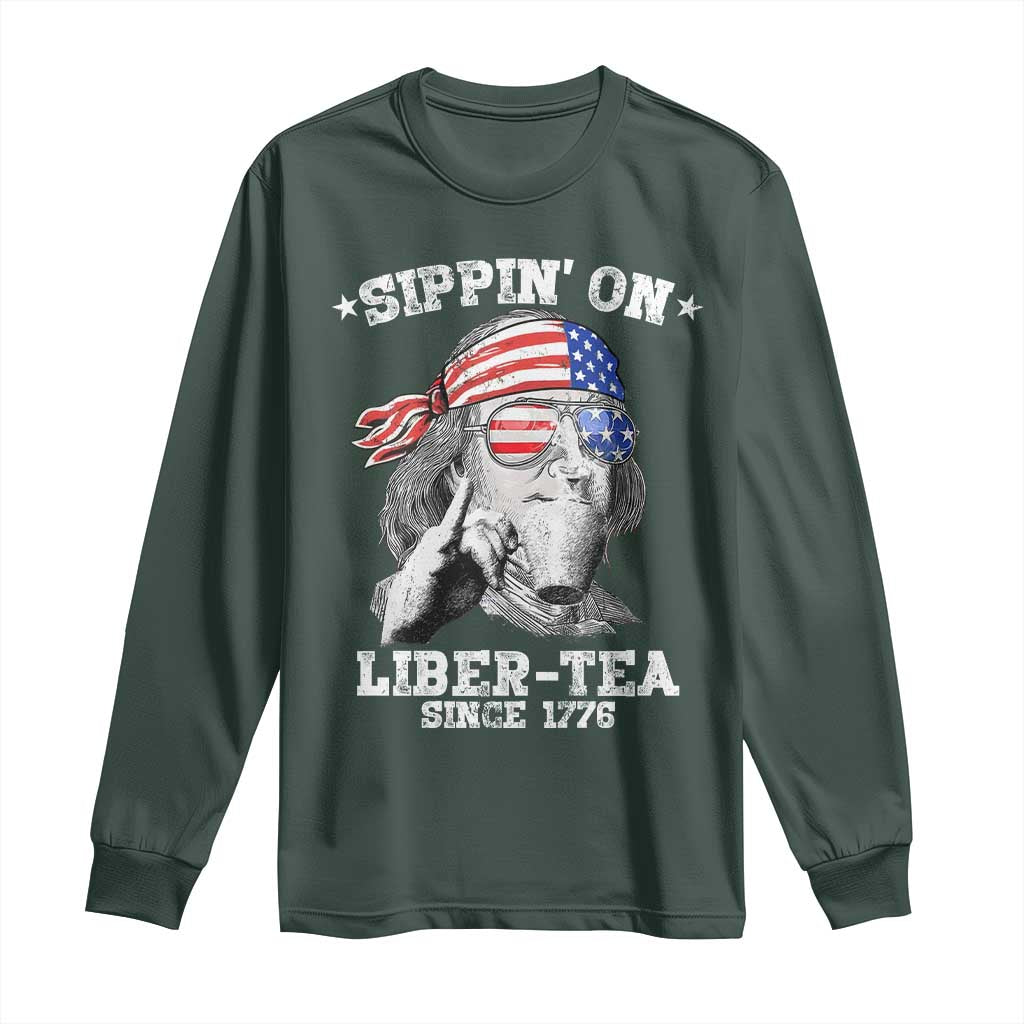 Funny 4th Of July Long Sleeve Shirt Sippin On Liber Tea Liberty Ben Franklin 1776 USA Flag TS10 Dark Forest Green Print Your Wear