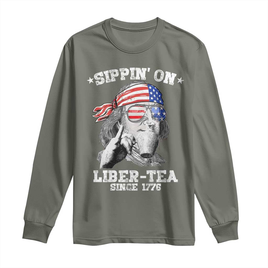 Funny 4th Of July Long Sleeve Shirt Sippin On Liber Tea Liberty Ben Franklin 1776 USA Flag TS10 Military Green Print Your Wear