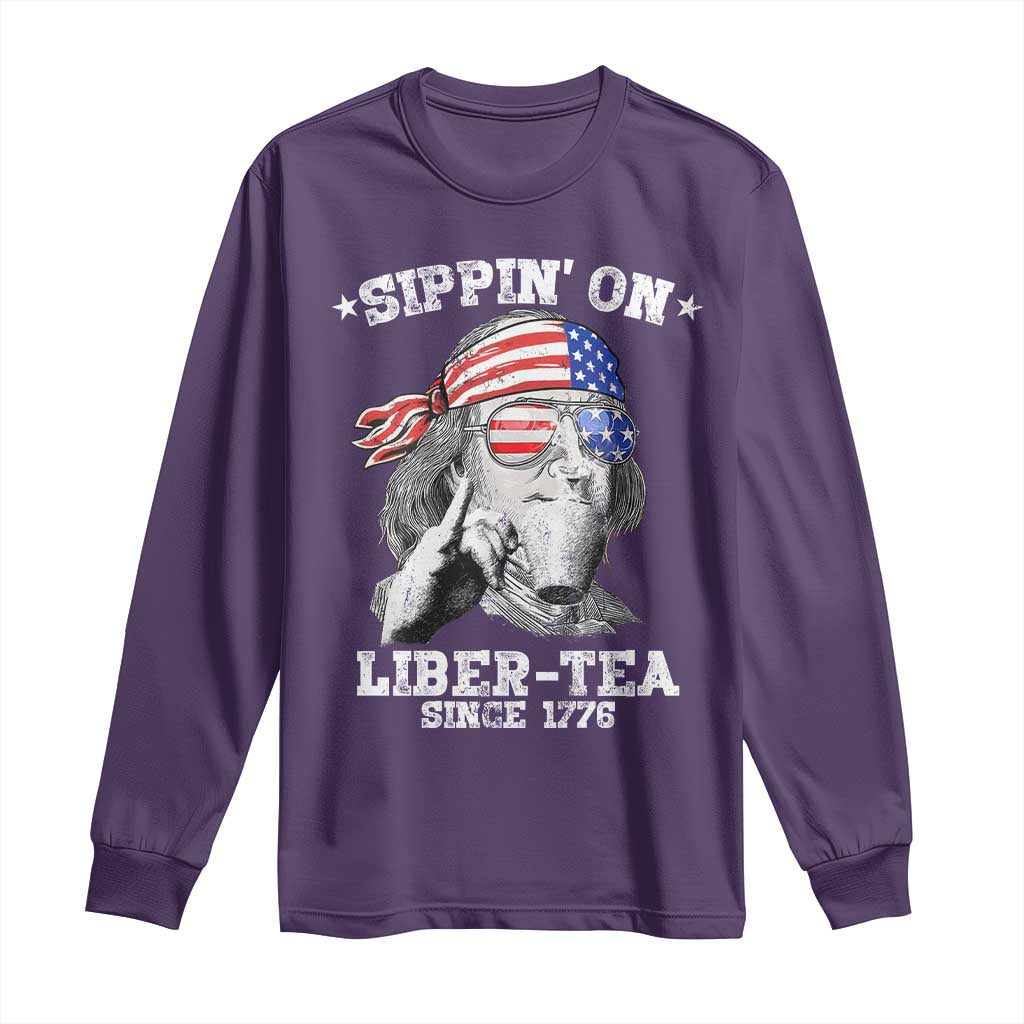 Funny 4th Of July Long Sleeve Shirt Sippin On Liber Tea Liberty Ben Franklin 1776 USA Flag TS10 Purple Print Your Wear