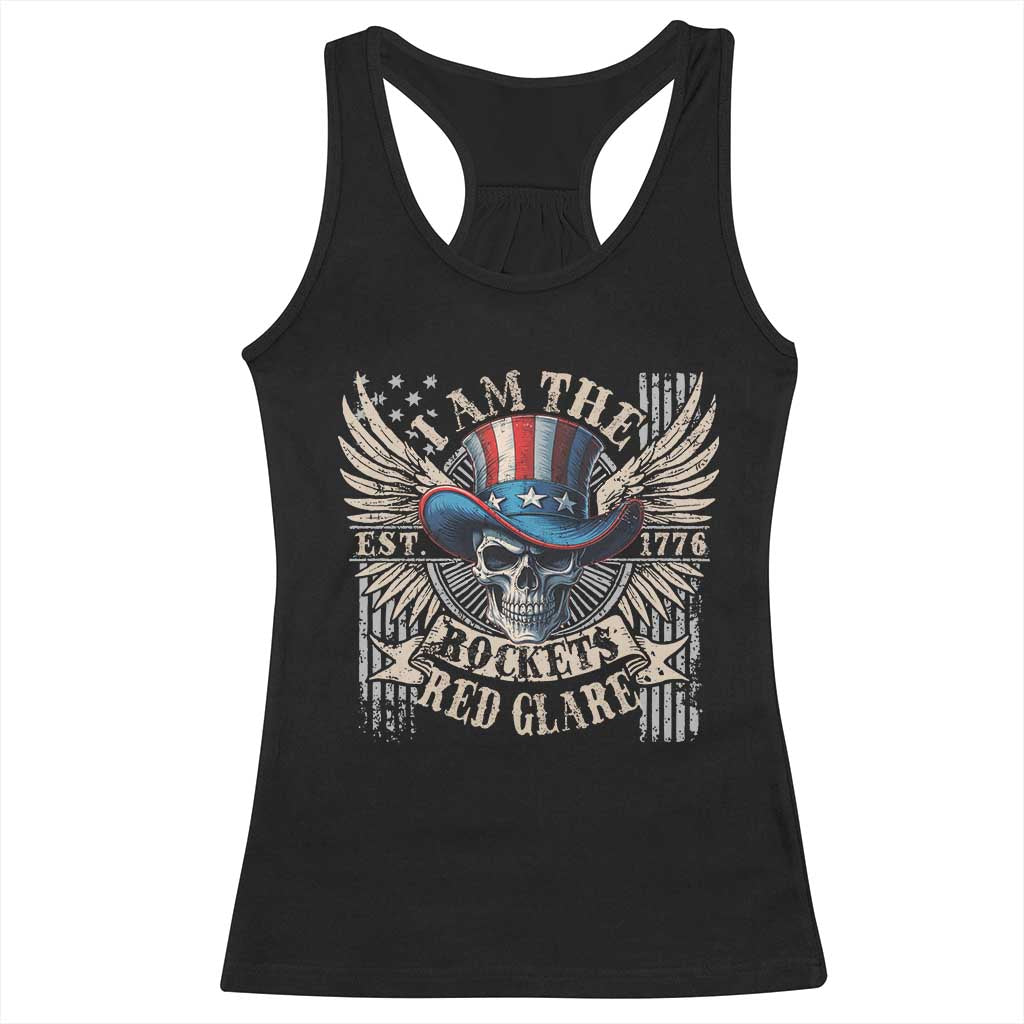 Funny 4th Of July Patriotic Skull Racerback Tank Top I Am The Rockets Red Glare EST 1776 TS11 Black Print Your Wear