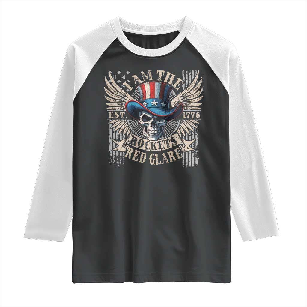 Funny 4th Of July Patriotic Skull Raglan Shirt I Am The Rockets Red Glare EST 1776 TS11 Black White Print Your Wear