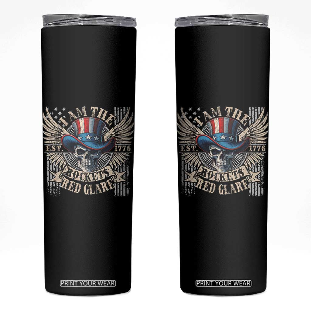 Funny 4th Of July Patriotic Skull Skinny Tumbler I Am The Rockets Red Glare EST 1776 TS11 Black Print Your Wear