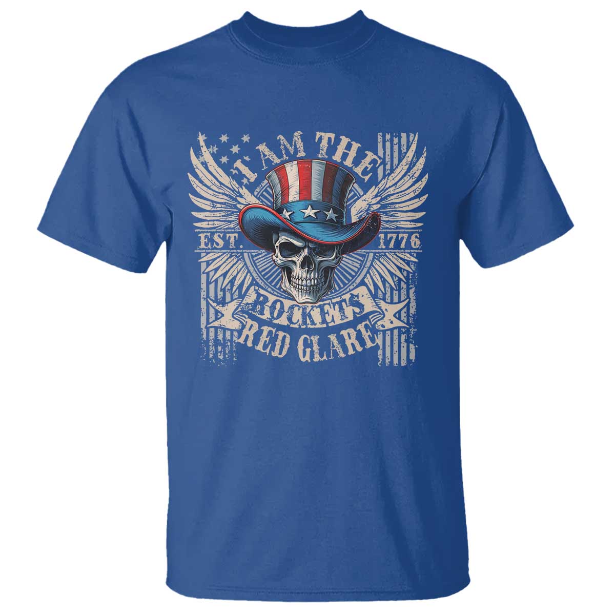 Funny 4th Of July Patriotic Skull T Shirt I Am The Rockets Red Glare EST 1776 TS11 Royal Blue Print Your Wear