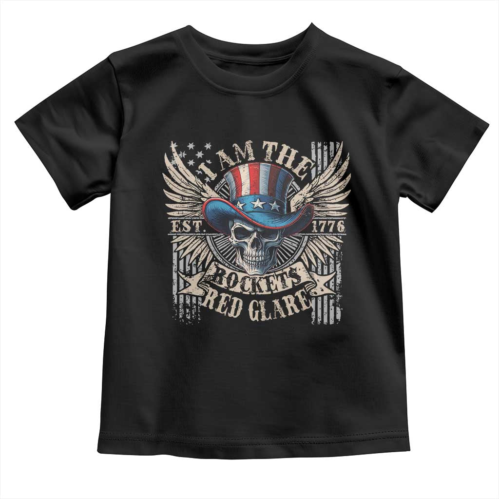 Funny 4th Of July Patriotic Skull Toddler T Shirt I Am The Rockets Red Glare EST 1776 TS11 Black Print Your Wear
