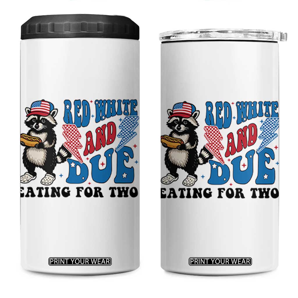 Funny 4th Of July Pregnancy Announcement Racoon 4 in 1 Can Cooler Tumbler Red White And Due Eating For Two TS11 One Size: 16 oz White Print Your Wear