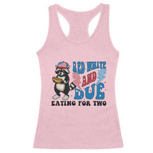 Funny 4th Of July Pregnancy Announcement Racoon Racerback Tank Top Red White And Due Eating For Two TS11 Light Pink Print Your Wear