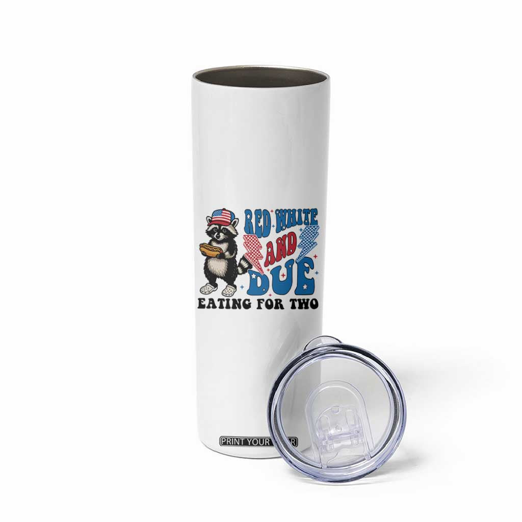Funny 4th Of July Pregnancy Announcement Racoon Skinny Tumbler Red White And Due Eating For Two TS11 Print Your Wear