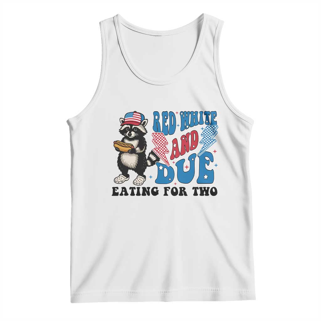 Funny 4th Of July Pregnancy Announcement Racoon Tank Top Red White And Due Eating For Two TS11 White Print Your Wear
