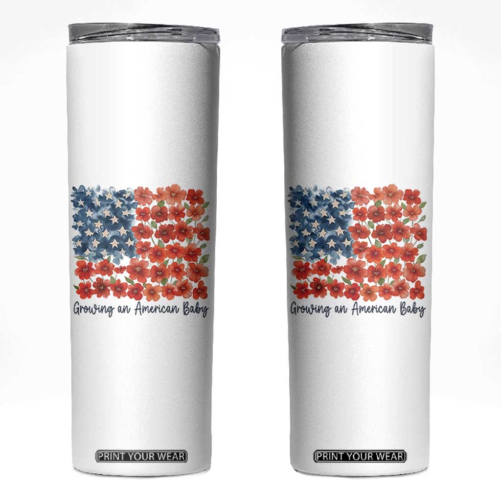 Funny 4th Of July Pregnancy Announcement Skinny Tumbler Growing An American Baby USA Flag Flowers TS11 White Print Your Wear