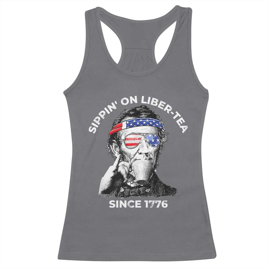 Funny 4th Of July Racerback Tank Top Sippin On Liber Tea Liberty Abe Lincoln 1776 USA Flag TS10 Charcoal Print Your Wear