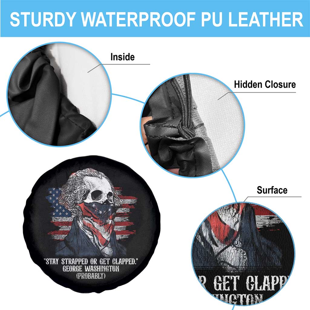 Funny 4th Of July Spare Tire Cover George Washington Stay Strapped Or Get Clapped USA Flag TS10 Print Your Wear