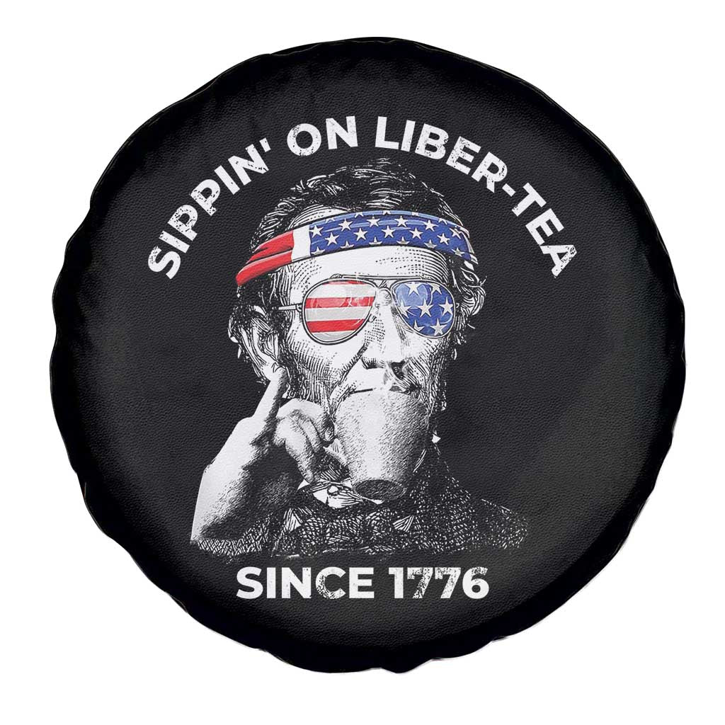 Funny 4th Of July Spare Tire Cover Sippin On Liber Tea Liberty Abe Lincoln 1776 USA Flag TS10 Print Your Wear