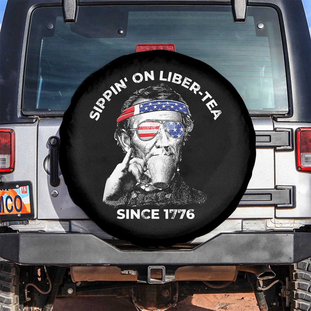 Funny 4th Of July Spare Tire Cover Sippin On Liber Tea Liberty Abe Lincoln 1776 USA Flag TS10 No hole Black Print Your Wear