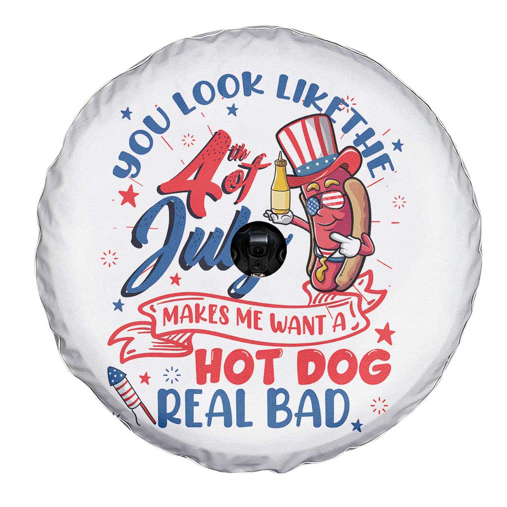 Funny 4th Of July Spare Tire Cover You Look Like The Fourth Of July Makes Me Want A Hot Dog Real Bad TS02 Print Your Wear