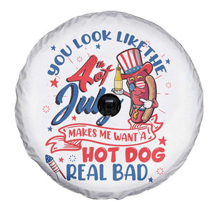Funny 4th Of July Spare Tire Cover You Look Like The Fourth Of July Makes Me Want A Hot Dog Real Bad TS02 Print Your Wear