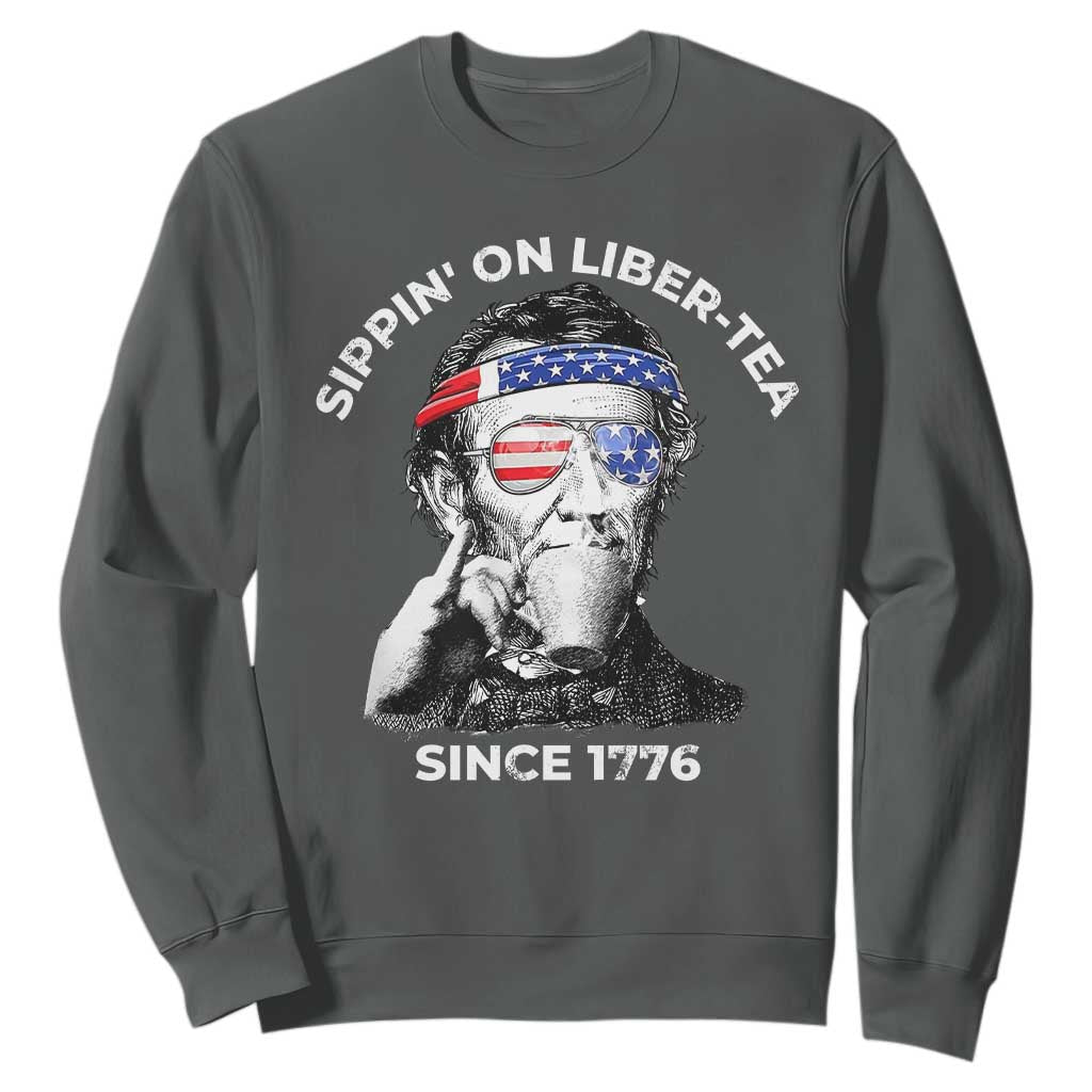 Funny 4th Of July Sweatshirt Sippin On Liber Tea Liberty Abe Lincoln 1776 USA Flag TS10 Dark Heather Print Your Wear
