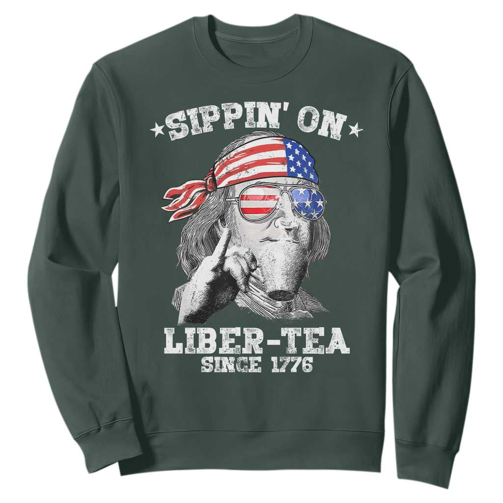 Funny 4th Of July Sweatshirt Sippin On Liber Tea Liberty Ben Franklin 1776 USA Flag TS10 Dark Forest Green Print Your Wear