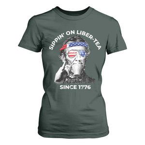 Funny 4th Of July T Shirt For Women Sippin On Liber Tea Liberty Abe Lincoln 1776 USA Flag TS10 Dark Forest Green Print Your Wear