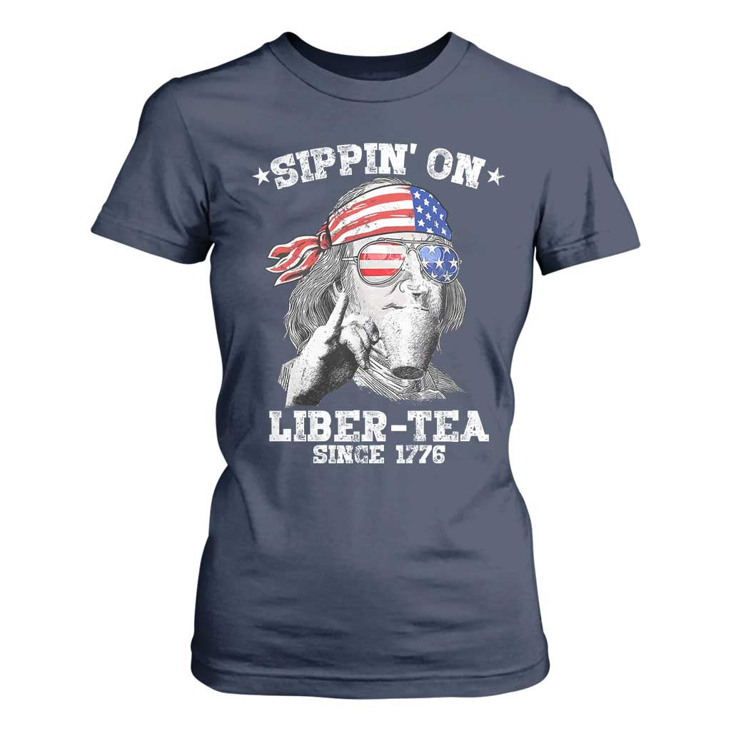 Funny 4th Of July T Shirt For Women Sippin On Liber Tea Liberty Ben Franklin 1776 USA Flag TS10 Navy Print Your Wear