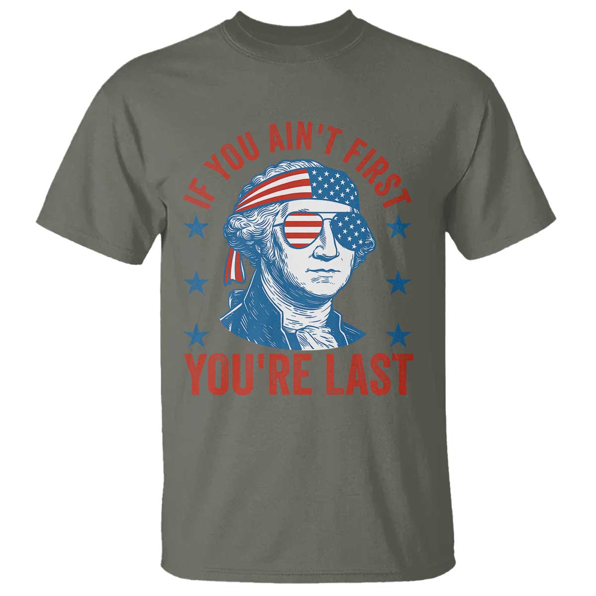 Funny 4th Of July T Shirt George Washington Stay Strapped Or Get Clapped TS10 Military Green Print Your Wear