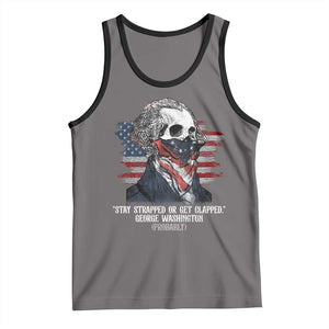 Funny 4th Of July Tank Top George Washington Stay Strapped Or Get Clapped USA Flag TS10 Deep Heather Black Print Your Wear