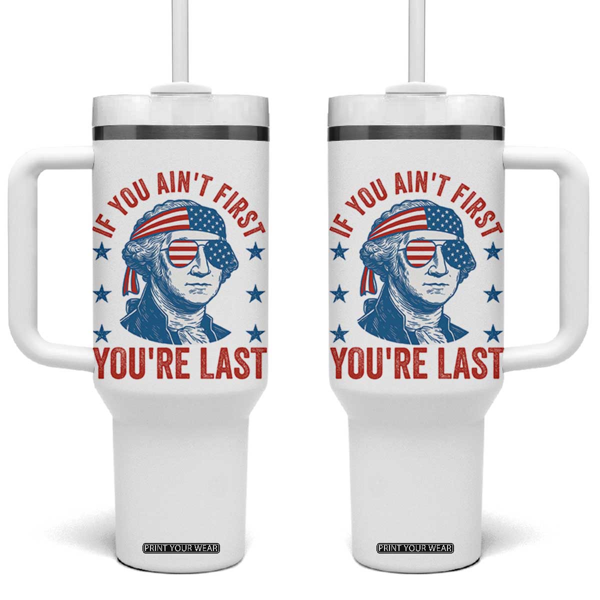 Funny 4th Of July Tumbler With Handle George Washington Stay Strapped Or Get Clapped TS10 One Size: 40 oz White Print Your Wear