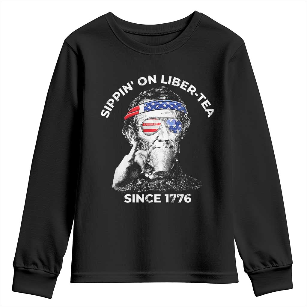 Funny 4th Of July Youth Sweatshirt Sippin On Liber Tea Liberty Abe Lincoln 1776 USA Flag TS10 Black Print Your Wear