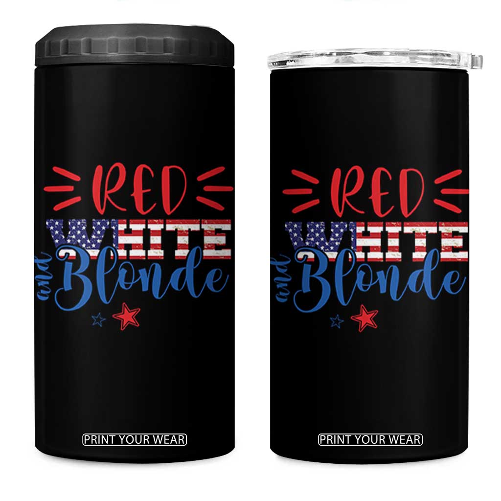 Funny 4th Of july Red White And Blonde 4 in 1 Can Cooler Tumbler Patriotic American Flag TS11 One Size: 16 oz Black Print Your Wear