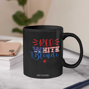 Funny 4th Of july Red White And Blonde Coffee Mug Patriotic American Flag TS11 Print Your Wear