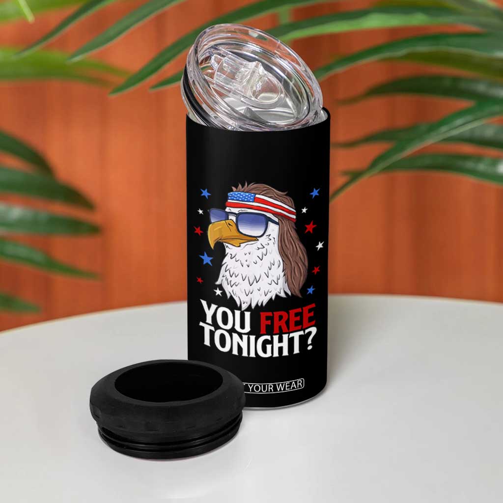 Funny 4th of July 4 in 1 Can Cooler Tumbler Patriotic Bald Eagle You Free Tonight TS10 Print Your Wear