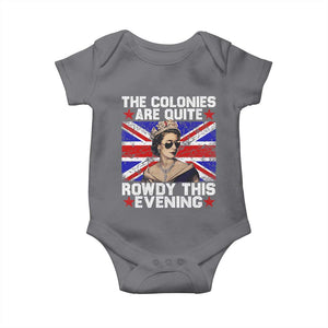 Funny 4th of July Baby Onesie The Colonies Are Quite Rowdy This Evening British Queen TS10 Charcoal Print Your Wear