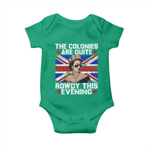 Funny 4th of July Baby Onesie The Colonies Are Quite Rowdy This Evening British Queen TS10 Irish Green Print Your Wear