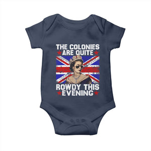 Funny 4th of July Baby Onesie The Colonies Are Quite Rowdy This Evening British Queen TS10 Navy Print Your Wear