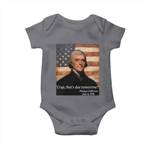 Funny 4th of July Baby Onesie Thomas Jefferson That's Due Tomorrow? TS10 Charcoal Print Your Wear
