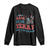 Funny 4th of July Back It Up Terry Put It In Reverse Long Sleeve Shirt TS10 Black Print Your Wear