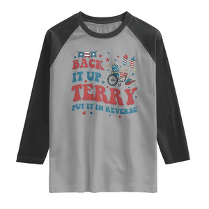 Funny 4th of July Back It Up Terry Put It In Reverse Raglan Shirt TS10 Sport Gray Black Print Your Wear