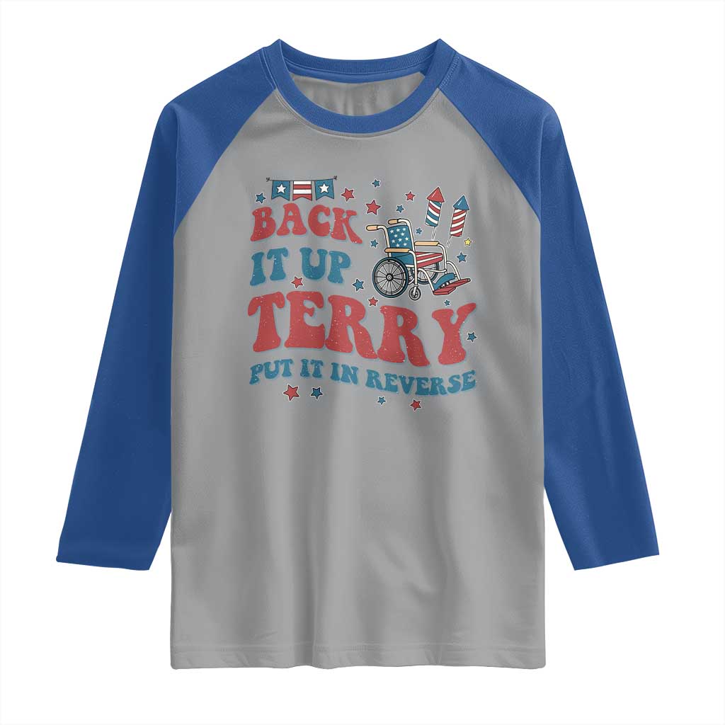 Funny 4th of July Back It Up Terry Put It In Reverse Raglan Shirt TS10 Sport Gray Royal Print Your Wear