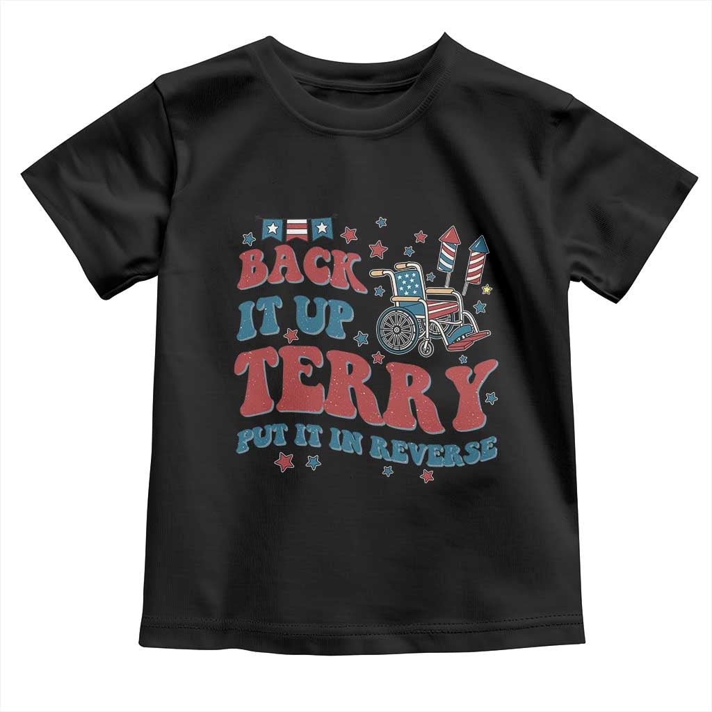 Funny 4th of July Back It Up Terry Put It In Reverse Toddler T Shirt TS10 Black Print Your Wear