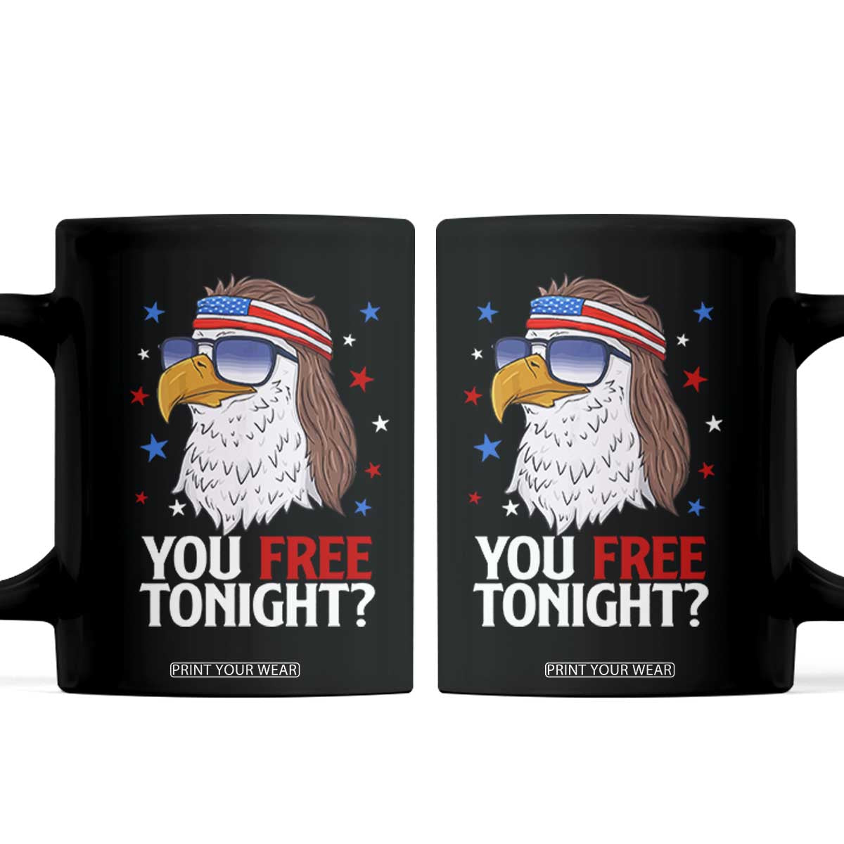 Funny 4th of July Coffee Mug Patriotic Bald Eagle You Free Tonight TS10 Black Print Your Wear