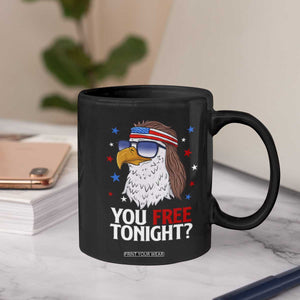 Funny 4th of July Coffee Mug Patriotic Bald Eagle You Free Tonight TS10 Print Your Wear