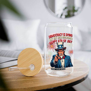 Funny 4th of July Democracy Is Dying Glass Can But Hey Nice Fireworks Satirical Uncle Sam TS02 Print Your Wear