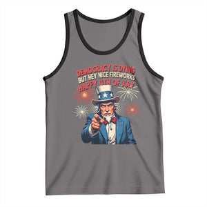 Funny 4th of July Democracy Is Dying Tank Top But Hey Nice Fireworks Satirical Uncle Sam TS02 Deep Heather Black Print Your Wear