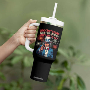 Funny 4th of July Democracy Is Dying Tumbler With Handle But Hey Nice Fireworks Satirical Uncle Sam TS02 Print Your Wear